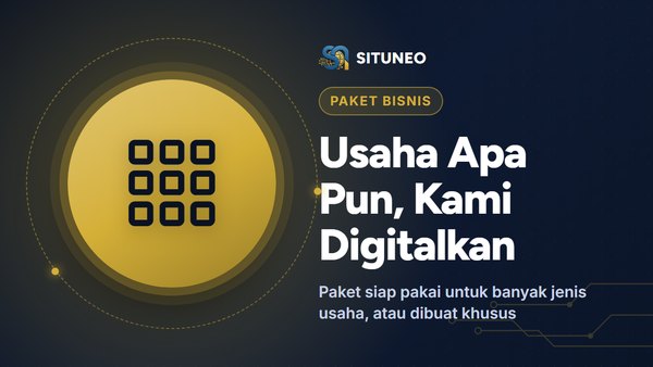 Punya Usaha Apa Pun? Kami Digitalkan (Universal/Custom)