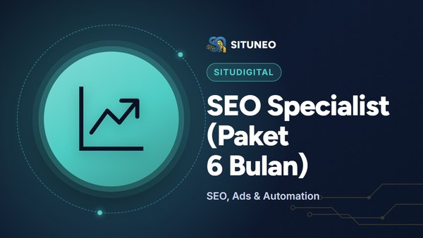 SEO Specialist (Paket 6 Bulan)